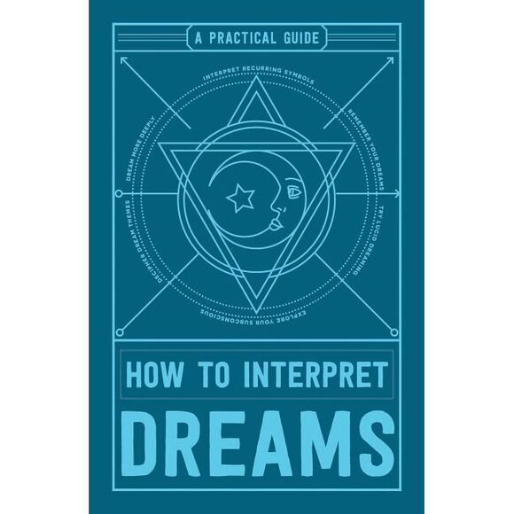 How to Interpret Dreams: A Practical Guide -- Adams Media - Picture 1 of 1